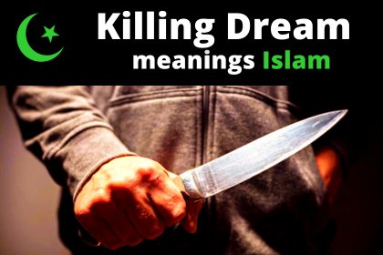 islamic interpretation for killing in a dream