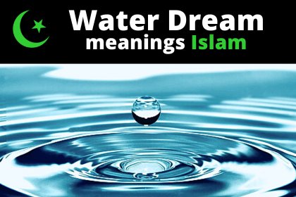 islamic interpretation of dreaming about water