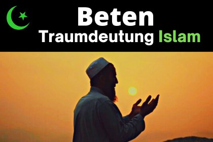 traum bedeutung beten im islam
